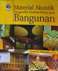 Material Akustik: Pengendali Kualitas Bunyi pada Bangunan