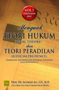 Menguak Teori Hukum dan Teori Peradilan