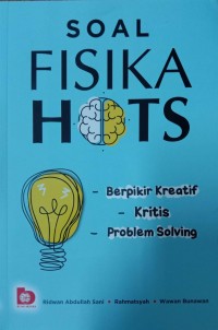 Soal Fizika Hots : Berfikir Kreatif, Kritis, Problem Solving