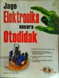 Jago Elektronika secara Otodidak