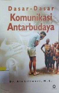 Dasar-dasar Komunikasi Antarbudaya