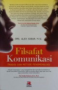 Filsafat Komunikasi: Tradisi dan Metode Fenomenologi