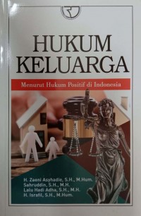 Hukum Keluarga (Menurut Hukum Positif di Indoensia)