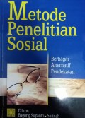 Metode Penelitian Sosial: berbagai alternatif pendekatan