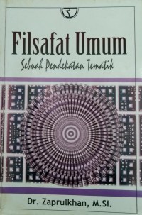Filsafat Umum: sebuah pendekatan tematik