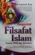 Pengantar Filsafat Islam: Konsep, filsuf, dan Ajarannya