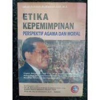 Etika Kepemimpinan Perspektif Agama dan Moral
